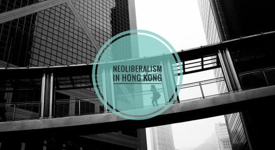 Neoliberalism in Hong&nbsp;Kong